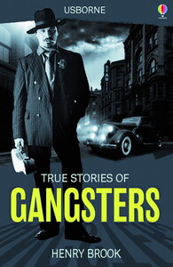 Книги для дітей: True Stories Gangsters