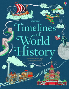 Пізнавальні книги: Timelines of World History [Usborne]