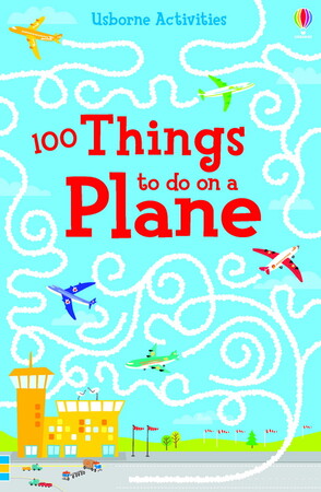 Книги з логічними завданнями: 100 things to do on a plane [Usborne]