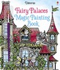 Fairy Palaces Magic Painting Book [Usborne]