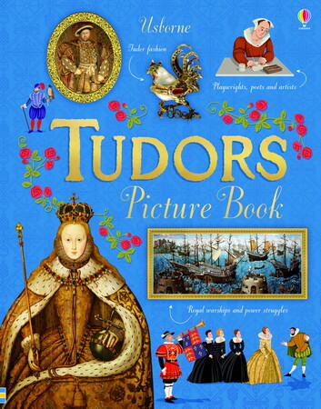 Для середнього шкільного віку: Tudors Picture Book