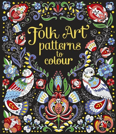 Для молодшого шкільного віку: Folk Art Patterns to Colour