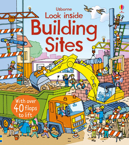 Енциклопедії: Look inside building sites [Usborne]
