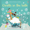 Giraffe in the bath [Usborne]