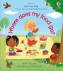 First Questions and Answers: Where does my food go? [Usborne]
