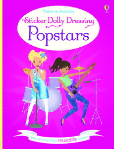 Книги для детей: Sticker Dolly Dressing Popstars [Usborne]