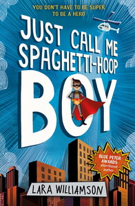 Художні книги: Just Call Me Spaghetti-Hoop Boy [Usborne]