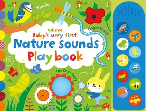 Музичні книги: Baby's very first nature sounds playbook [Usborne]