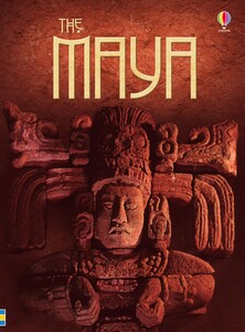 Книги для дітей: The Maya [Usborne]