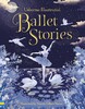 Illustrated ballet stories [Usborne]