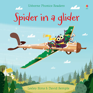 Навчання читанню, абетці: Spider in a glider [Usborne]