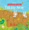Slide and see taking away [Usborne]