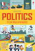 Politics for beginners (9781474922524) [Usborne]