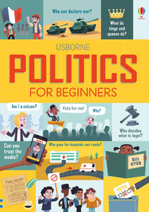 Пізнавальні книги: Politics for beginners (9781474922524) [Usborne]