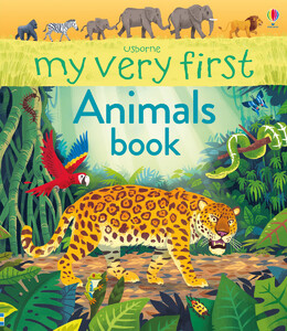 Познавательные книги: My very first animals book