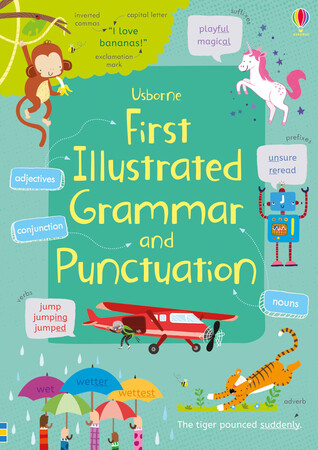Обучение чтению, азбуке: First illustrated grammar and punctuation (9781474924511) [Usborne]