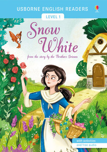 Обучение чтению, азбуке: Snow White - Usborne English Readers Level 1