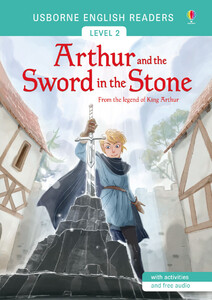 Книги для дітей: Arthur and the Sword in the Stone [Usborne]