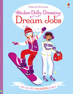 Книги для детей: Dream jobs - Sticker dolly dressing [Usborne]