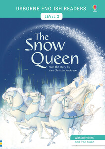 Обучение чтению, азбуке: The Snow Queen - Usborne English Readers Level 2