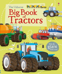 Книги для дітей: Big book of tractors [Usborne]