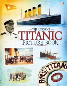 Познавательные книги: Titanic picture book