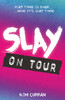 SLAY On Tour [Usborne]