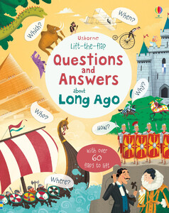 Наша Земля, Космос, мир вокруг: Lift-the-flap questions and answers about long ago [Usborne]