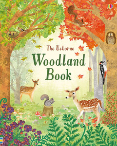 Животные, растения, природа: The woodland book [Usborne]
