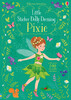 Pixie - Little sticker dolly dressing [Usborne]