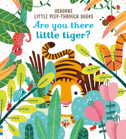 Для найменших: Are You There Little Tiger? [Usborne]