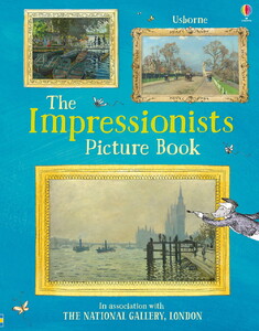 Пізнавальні книги: Impressionists picture book [Usborne]