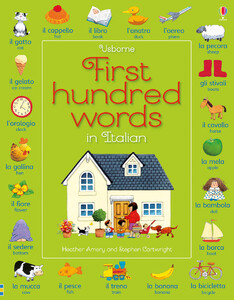 Книги для дітей: First hundred words in Italian [Usborne]