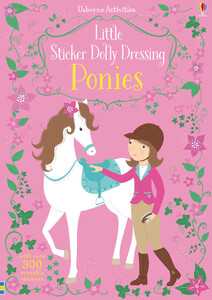 Книги про животных: Ponies - Little sticker dolly dressing [Usborne]