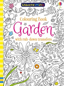 Малювання, розмальовки: Colouring book garden with rub-down transfers [Usborne]