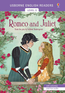 Обучение чтению, азбуке: Romeo and Juliet - English Readers Level 3 [Usborne]