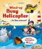 Wind-up busy helicopter...to the rescue [Usborne]
