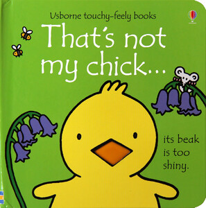 Тактильные книги: Thats not my chick... [Usborne]