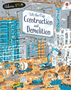 С окошками и створками: Lift-the-Flap Construction and Demolition [Usborne]