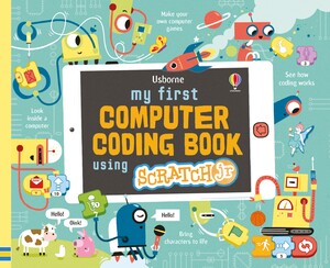 Пізнавальні книги: My first computer coding book using ScratchJr [Usborne]