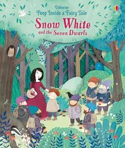 З віконцями і стулками: Peep inside a fairy tale: Snow White and the Seven Dwarfs [Usborne]
