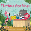 Flamingo plays bingo [Usborne]