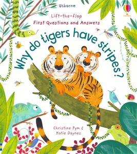 Книги про тварин: Why Do Tigers Have Stripes? [Usborne]