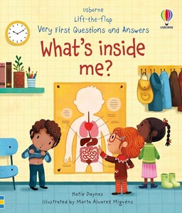 Книги про человеческое тело: Lift-the-Flap Very First Questions and Answers What's Inside Me? [Usborne]