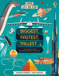 Развивающие книги: Lift-the-Flap Biggest, Fastest, Tallest… [Usborne]