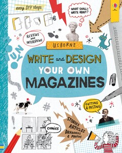 Розвивальні книги: Write and design your own magazines [Usborne]