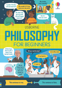 Книги для детей: Philosophy for Beginners [Usborne]