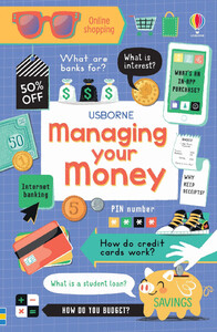 Розвивальні книги: Managing Your Money [Usborne]