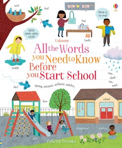 Познавательные книги: All the words you need to know before you start school [Usborne]