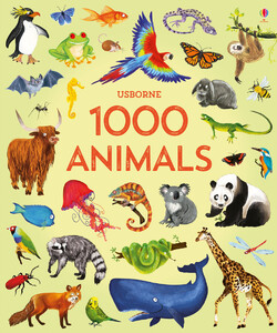 Тварини, рослини, природа: 1000 animals - [Usborne] (9781474951340)